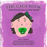 the gaga book how one girl gave up her pacifier