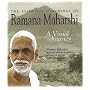 The Essential Teachings of Ramana Maharshi: A Visual Journey