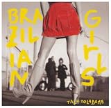 Revue Brazilian Girls  / Talk to La Bomb