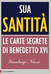 Sua Santit�: Le carte segrete di Bene...