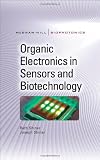 Organic Electronics in Sensors and Biotechnology (McGraw-Hill Biophotonics)