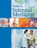 Netter's Internal Medicine (Netter Clinical Science)