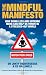 The Mindful Manifesto