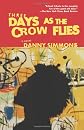 Three Days As the Crow Flies: A Novel