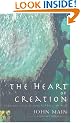 The Heart of Creation: Meditation - A Way of Setting God Free in the World
