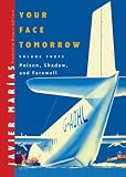 Your Face Tomorrow: Poison, Shadow, and Farewell (Vol. 3)