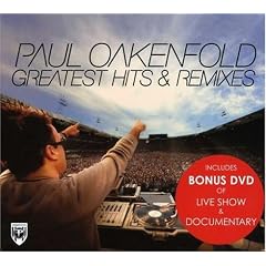 Greatest Hits and Remixes by  Paul Oakenfold 