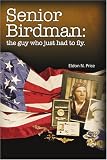 Senior Birdman: the guy who just had to fly.
