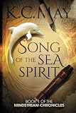 Song of the Sea Spirit (The Mindstream Chronicles) (Volume 1)
