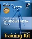 MCTS Self-Paced Training Kit (Exam 70-620): Configuring Windows Vista Client (Self Paced Training Kit 70-620)