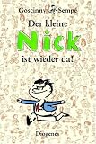 Der kleine Nick ist wieder da!