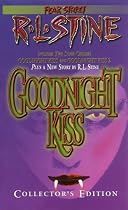 The Goodnight Kiss Collectors Edition (Fear Street , Includes 2 Super Chillers Goodnight kiss and Goodnight Kiss 2 )
