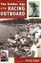 The Golden Age of the Racing Outboard