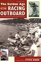 The Golden Age of the Racing Outboard