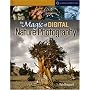 The Magic of Digital Nature Photography (A Lark Photography Book)