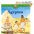 LESEMAUS, Band 50: Ein Tag im alten �gypten