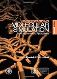 Understanding Molecular Simulation, Second Edition: From Algorithms to Applications (Computational Science)