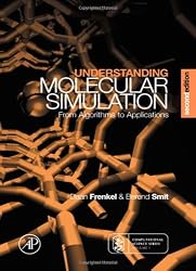 Understanding Molecular Simulation, Second Edition: From Algorithms to Applications (Computational Science)