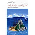 Robinson des mers du Sud: Six ans sur une �le d�serte