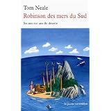 Robinson des mers du Sud: Six ans sur une �le d�sertepar Tom Neale