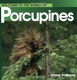 Porcupines (Welcome to the World Series)