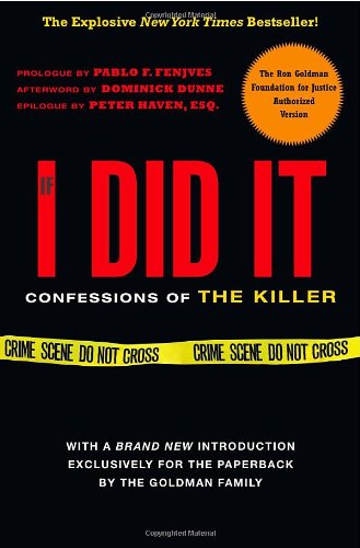 If I Did It: Confessions of the Killer by Goldman Family