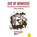 Out of Nowhere: The Inside Story of How Nike Marketed the Culture of Running