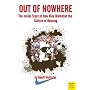 Out of Nowhere: The Inside Story of How Nike Marketed the Culture of Running
