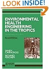 Environmental Health Engineering in the Tropics: An Introductory Text