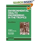 Environmental Health Engineering in the Tropics: An Introductory Text by Environmental engineering