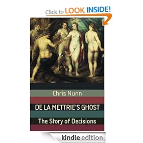 De La Mettrie's Ghost: The Story of Decisions