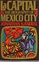LA Capital: The Biography of Mexico City