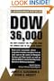 Dow 36,000: The New Strategy for Profiting from the Coming Rise in the Stock Market
