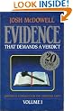 Evidence That Demands a Verdict: Historical Evidences for the Christian Faith