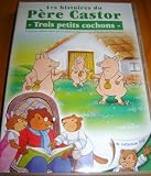 Père castor : 3 petits cochons