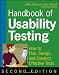 Handbook of Usability Testing: Howto Plan, Design, and Conduct Effective Tests