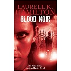 Blood Noir (Anita Blake Vampire Hunter)