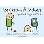 Cyanide and Happiness: Ice Cream and Sadness by Rob D.