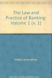 The law and practice of banking