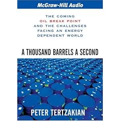  A Thousand Barrels a Second: The Coming Oil Break Point and the Challenges Facing an... from General Business