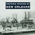 Historic Photos of New Orleans