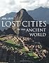 Lost Cities of the Ancient World