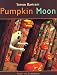 Pumpkin Moon at Amazon Books: 51v8CdaqfFL._SL75_