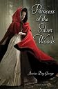 Princess of the Silver Woods