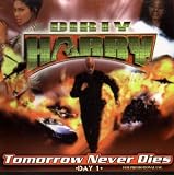 Dirty Harry: Tomorrow Never Dies (Day 1)