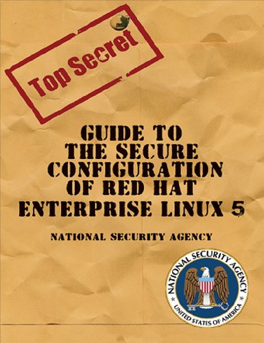 Top Secret: Guide to the Secure Configuration of Red Hat Enterprise Linux 5