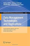 Data Management Technologies and Applications: 4th International Conference, DATA 2015, Colmar, France, July 20-22, 2015, Revised Selected Papers (Communications in Computer and Information Science)