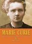 World History Biographies: Marie Curie: The Woman Who Changed the Course of Science (National Geographic World History Biographies)