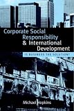 img - for Corporate Social Responsibility and International Development: Is Business the Solution? book / textbook / text book