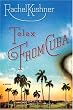 Telex from Cuba: A Novel